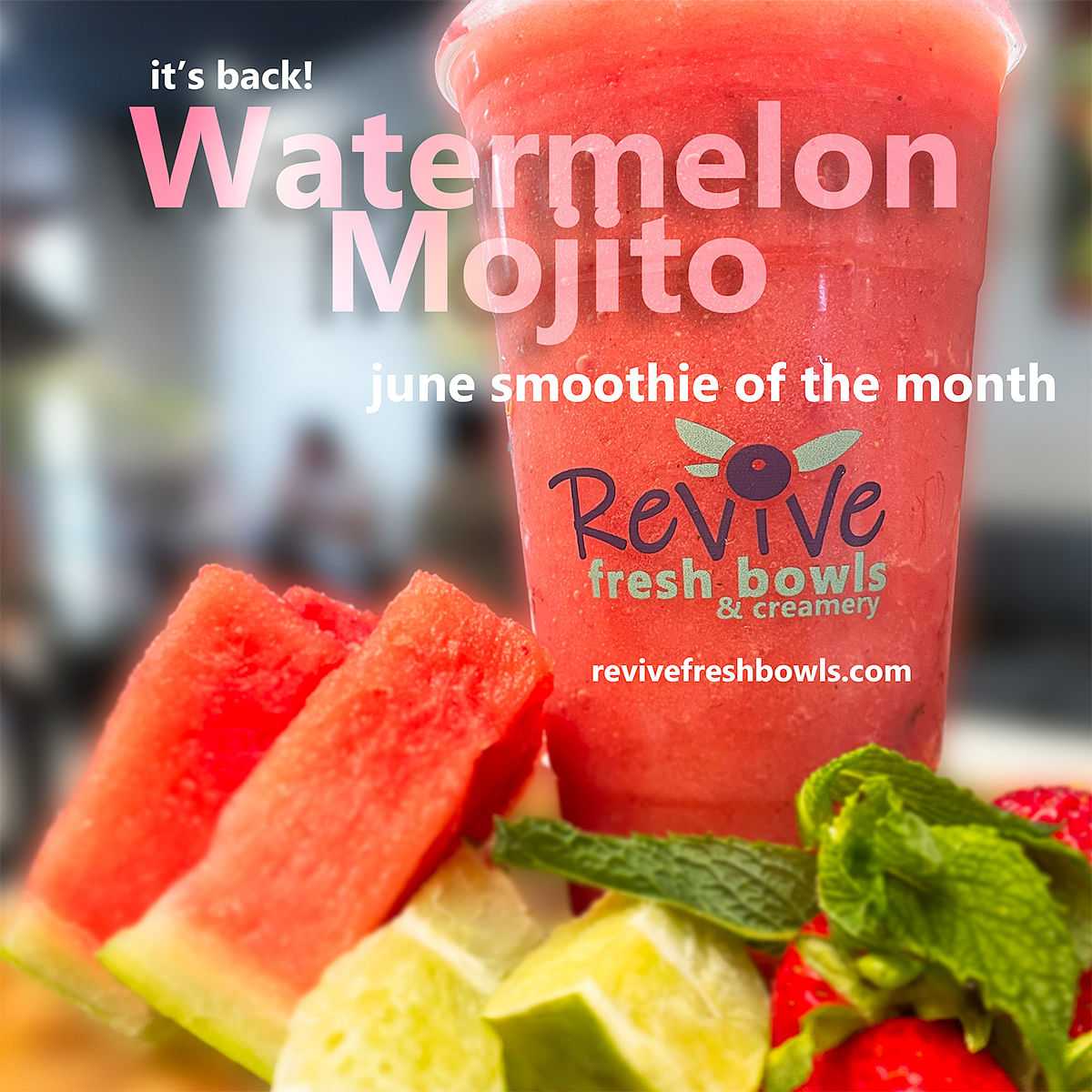 Watermelon Mojito smoothie with watermelon and lime slices, June special at Revive Fresh Bowls.